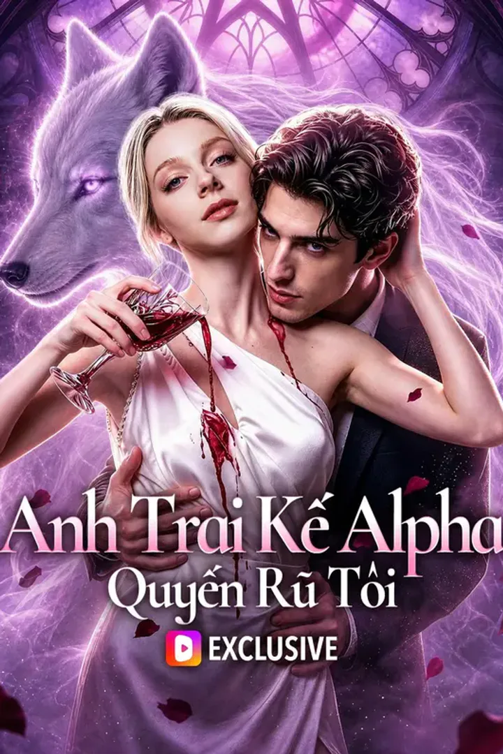 Poster phim Anh Trai Kế Alpha Quyến Rũ Tôi