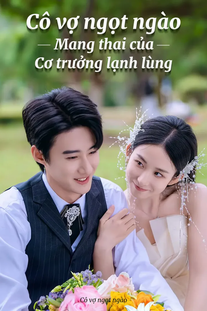 Poster phim Cô vợ ngọt ngào mang thai của cơ trưởng lạnh lùng