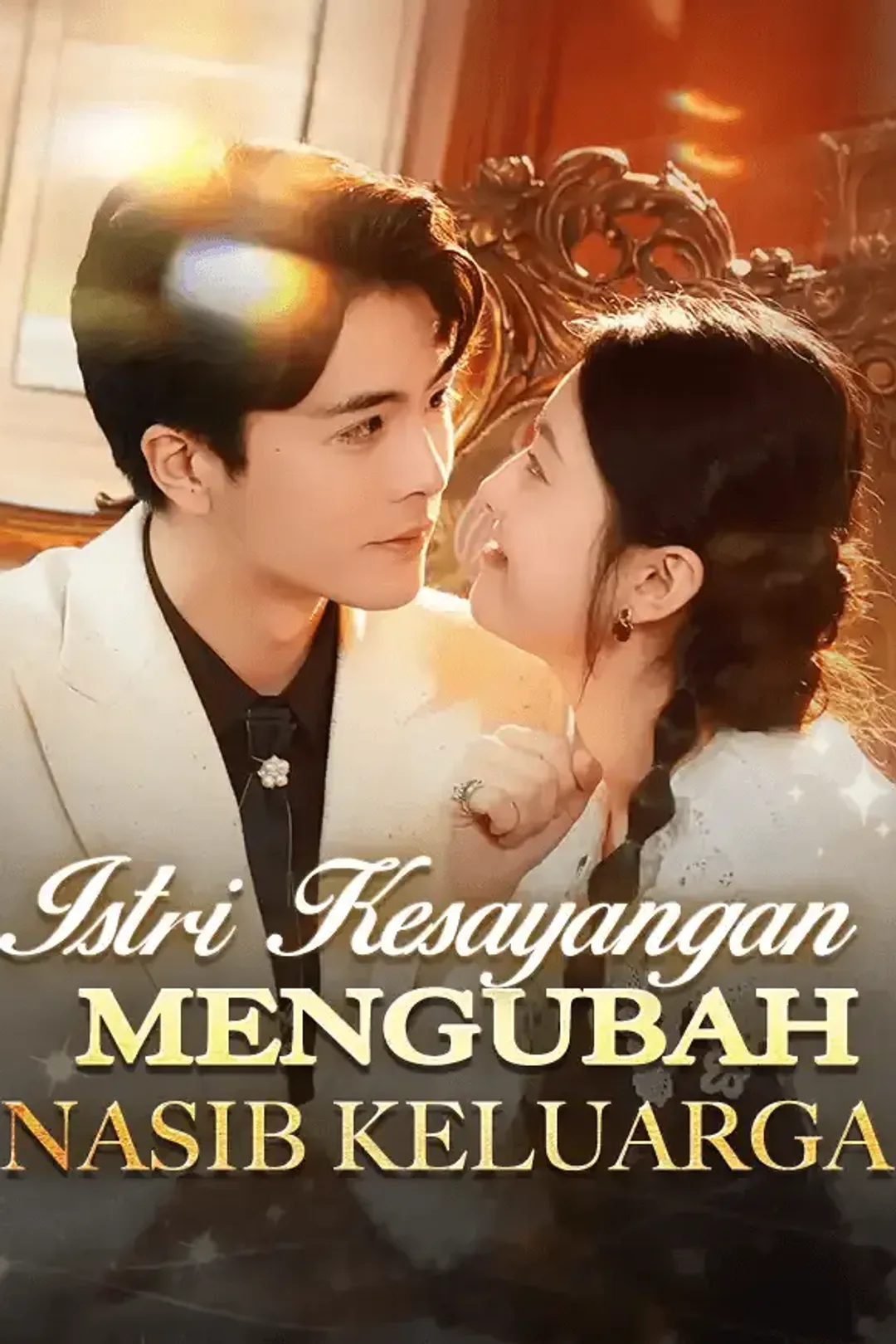 Poster Istri Kesayangan Mengubah Nasib Keluarga