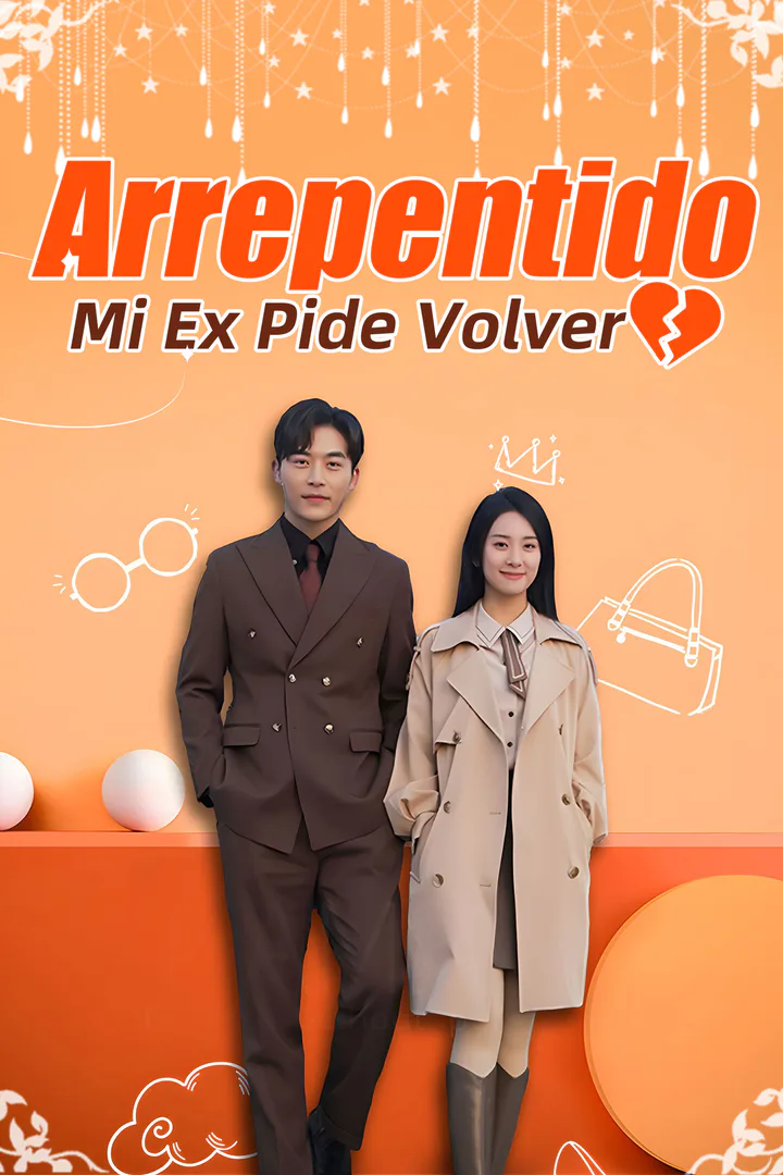 Póster de Arrepentido: Mi Ex Pide Volver