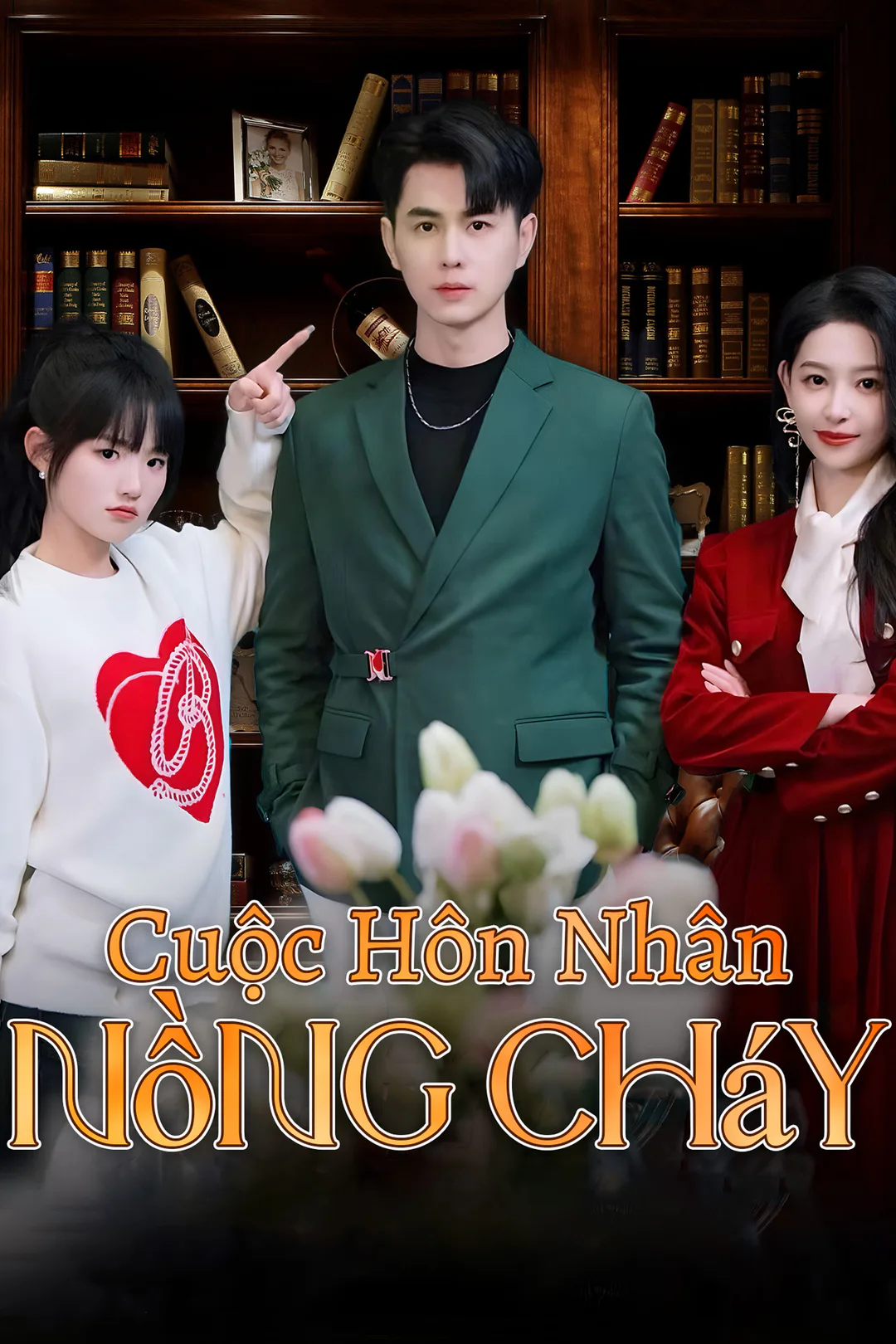 Poster phim Cuộc Hôn Nhân Nồng Cháy