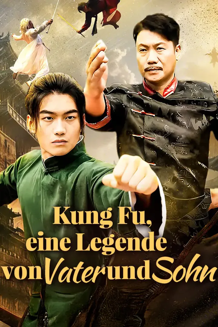 Poster von Kung Fu, eine Legende von Vater und Sohn