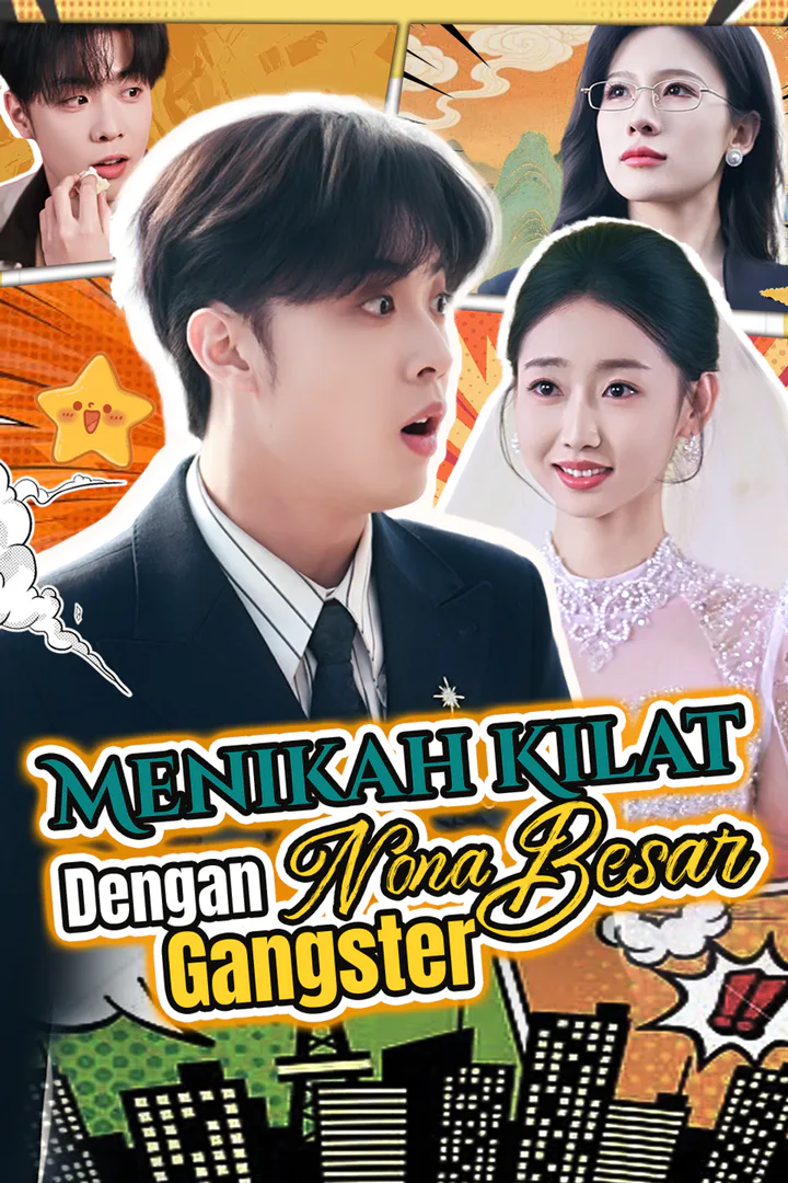 Poster Menikah Kilat Dengan Nona Besar Gangster