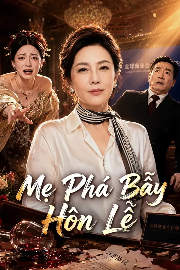 Poster phim Mẹ Phá Bẫy Hôn Lễ