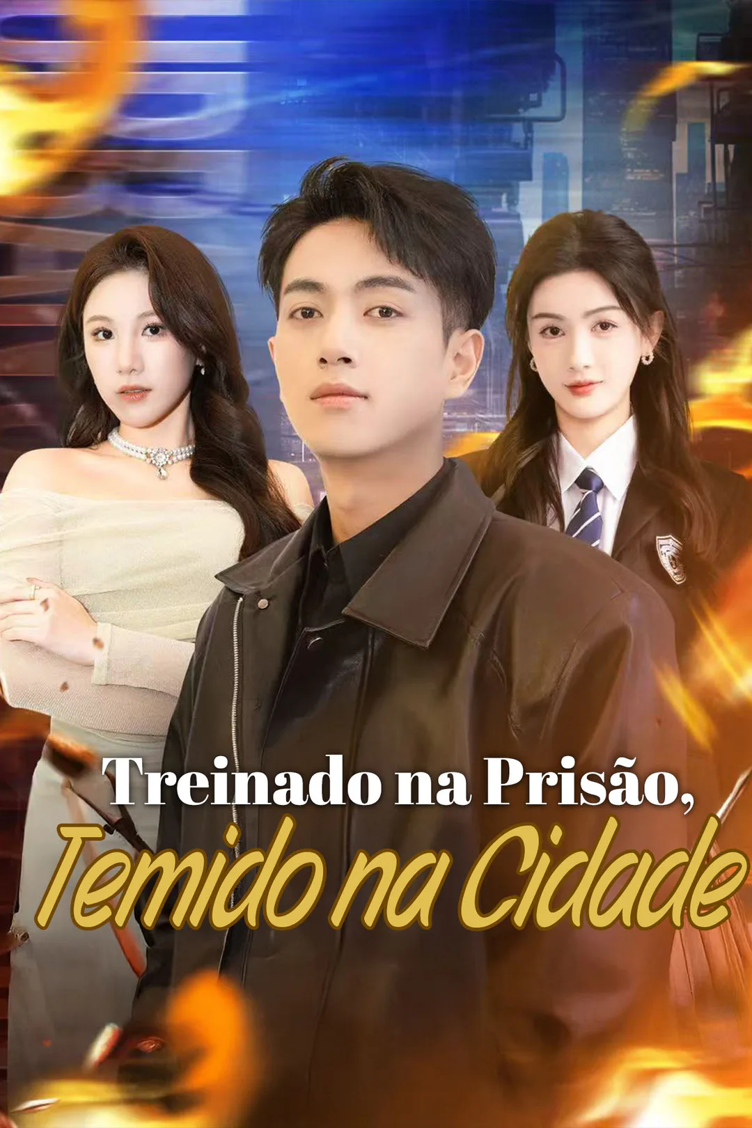 Pôster de Treinado na Prisão, Temido na Cidade