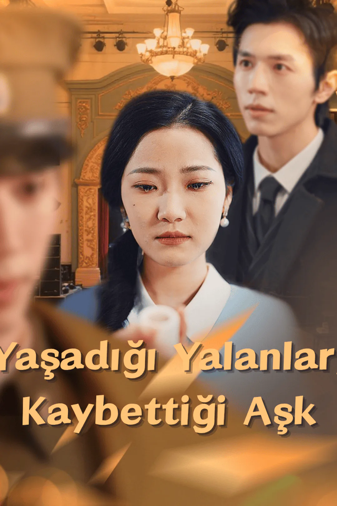 Yaşadığı Yalanlar, Kaybettiği Aşk afişi