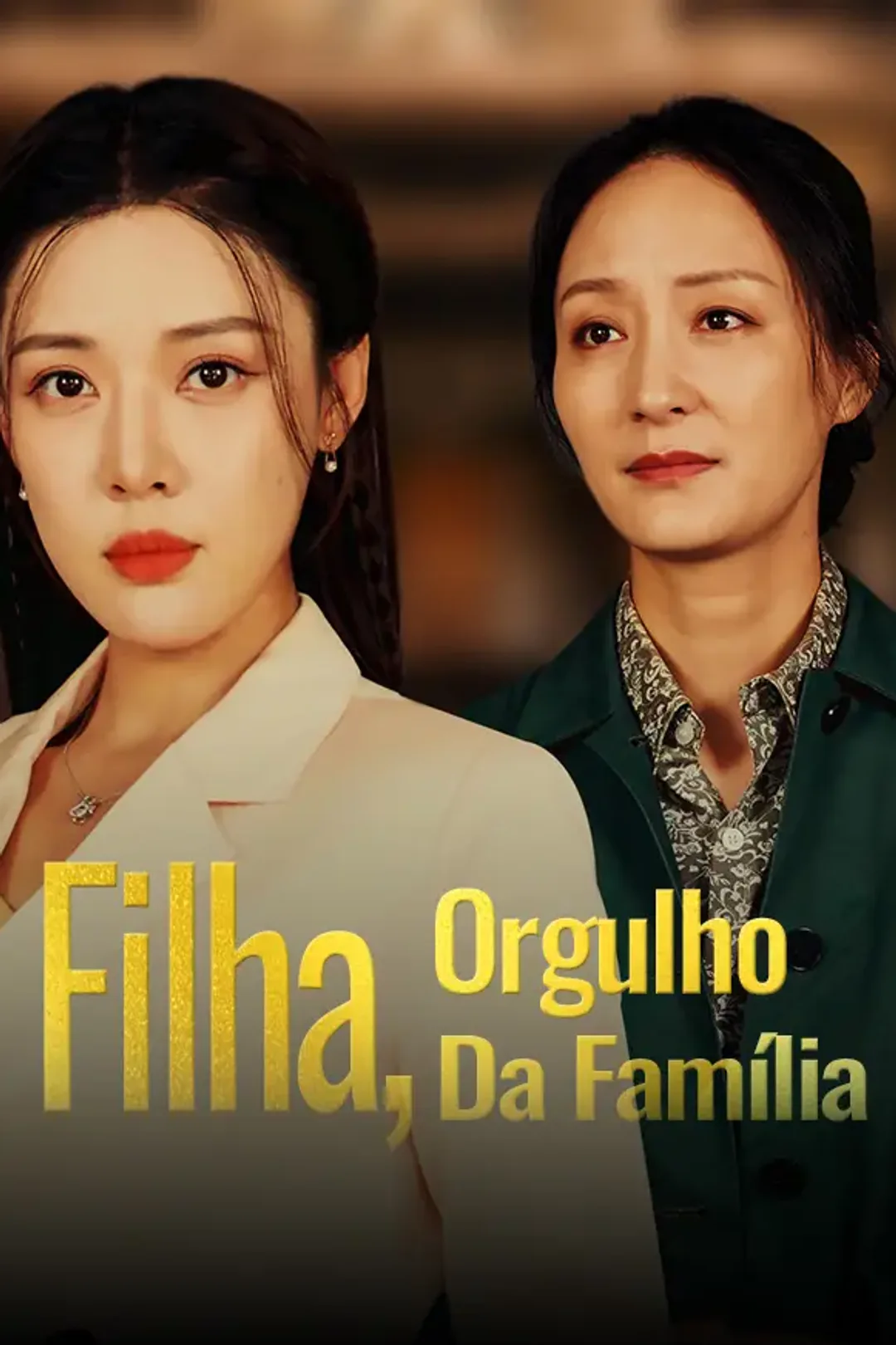 Pôster de Filha, Orgulho da Família
