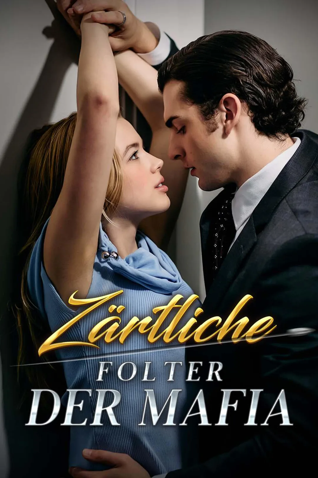 Poster von Zärtliche Folter der Mafia