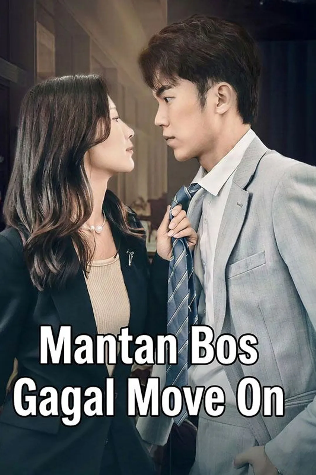 Poster Mantan Bos Gagal Move On