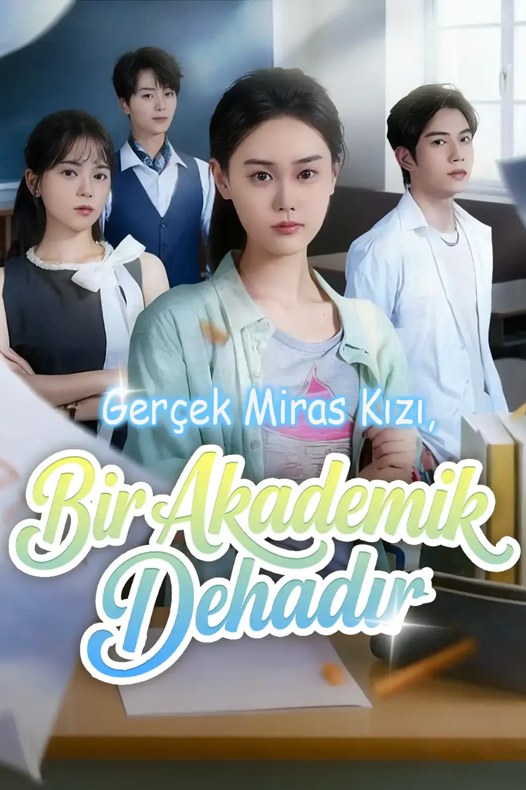 Gerçek Miras Kızı, Bir Akademik Dehadır afişi