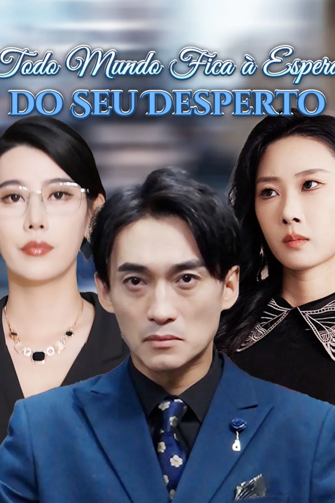 Pôster de Todo Mundo Fica à Espera do Seu Desperto