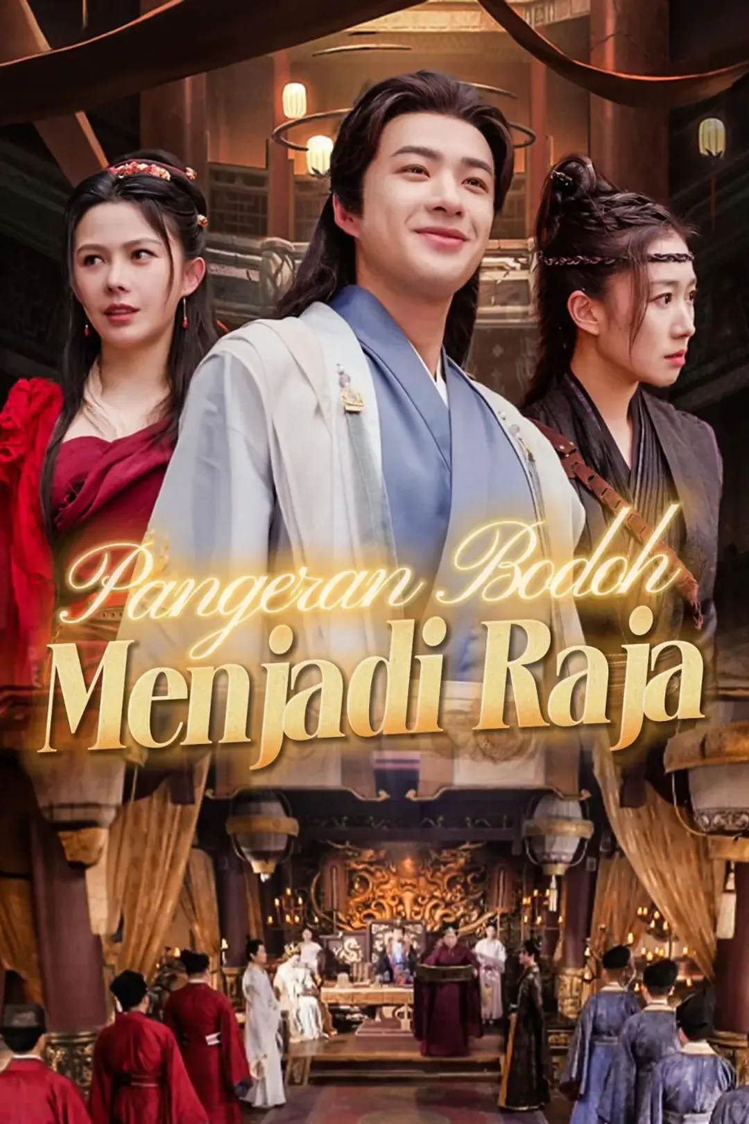 Poster Pangeran Bodoh Menjadi Raja