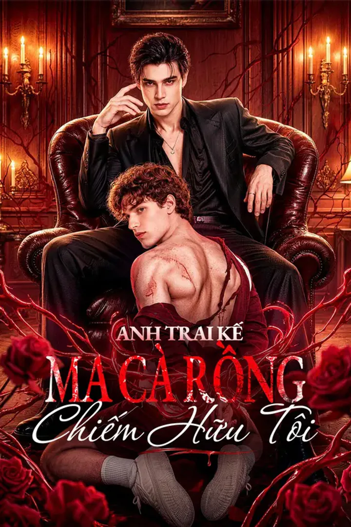 Poster phim Anh Trai Kế Ma Cà Rồng Chiếm Hữu Tôi