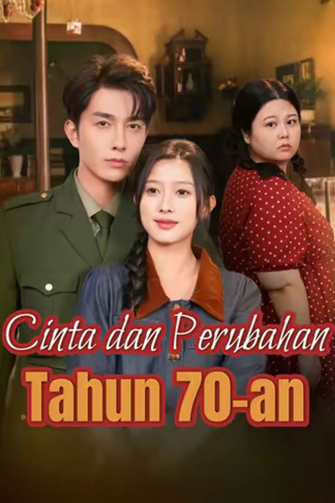 Poster Cinta dan Perubahan Tahun 70-an