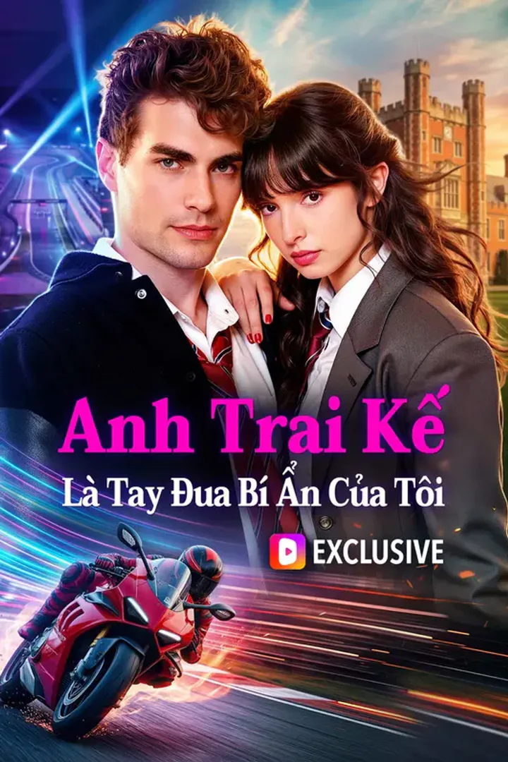 Poster phim Anh Trai Kế Là Tay Đua Bí Ẩn Của Tôi