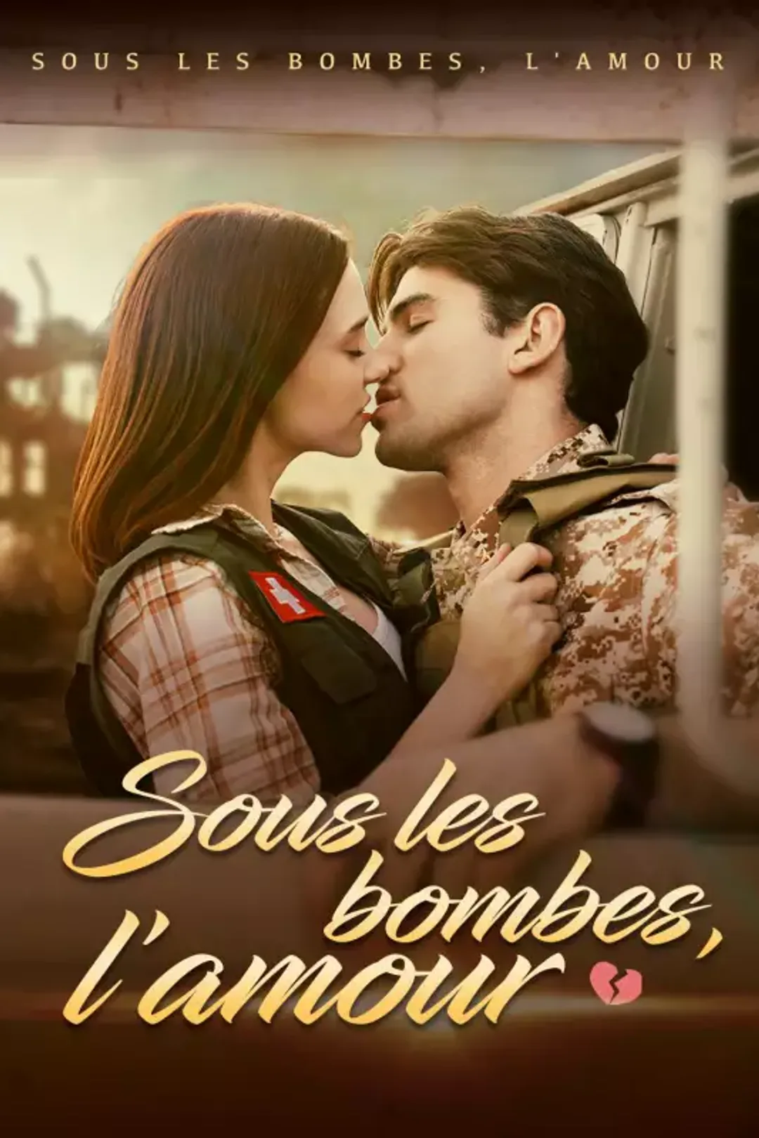 Affiche de Sous les bombes, l'amour