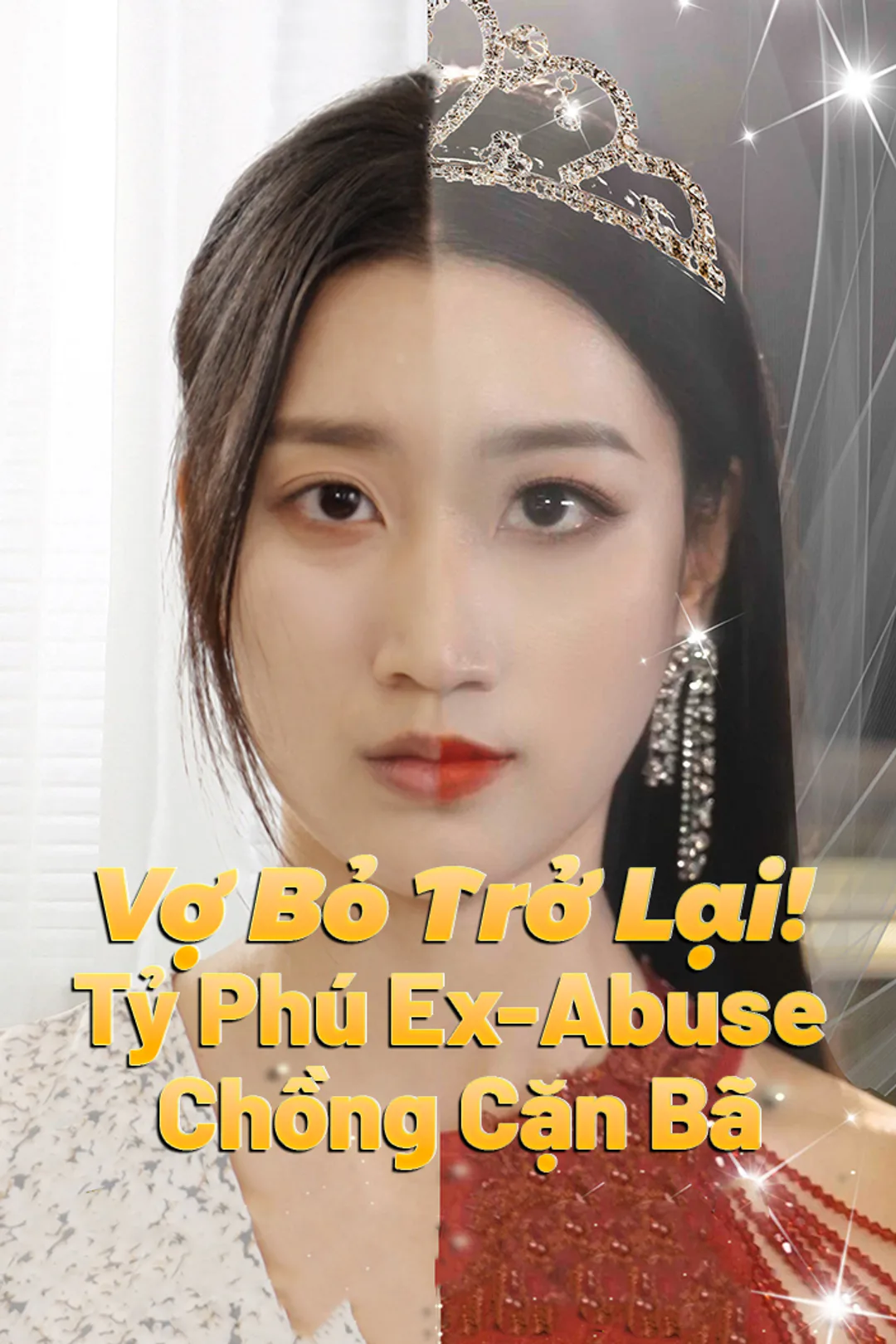 Poster phim Vợ Bỏ Trở Lại! Tỷ Phú Ex-Abuse Chồng Cặn Bã