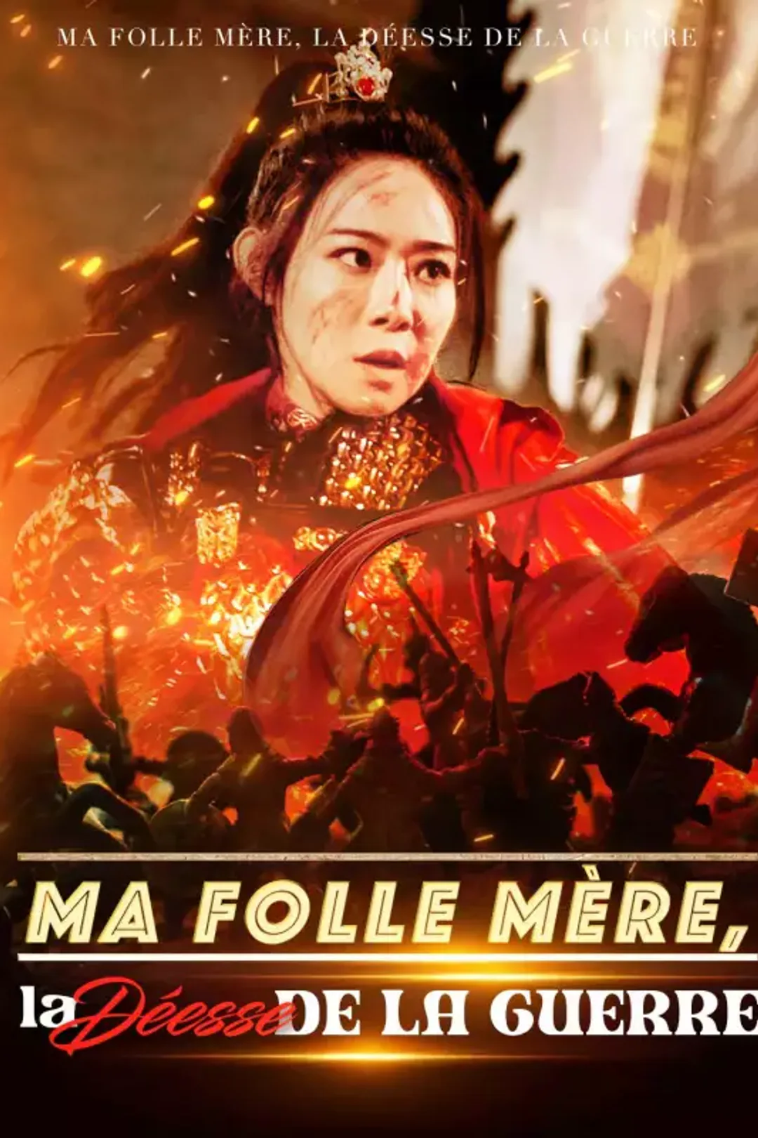 Affiche de Ma folle mère, la déesse de la guerre