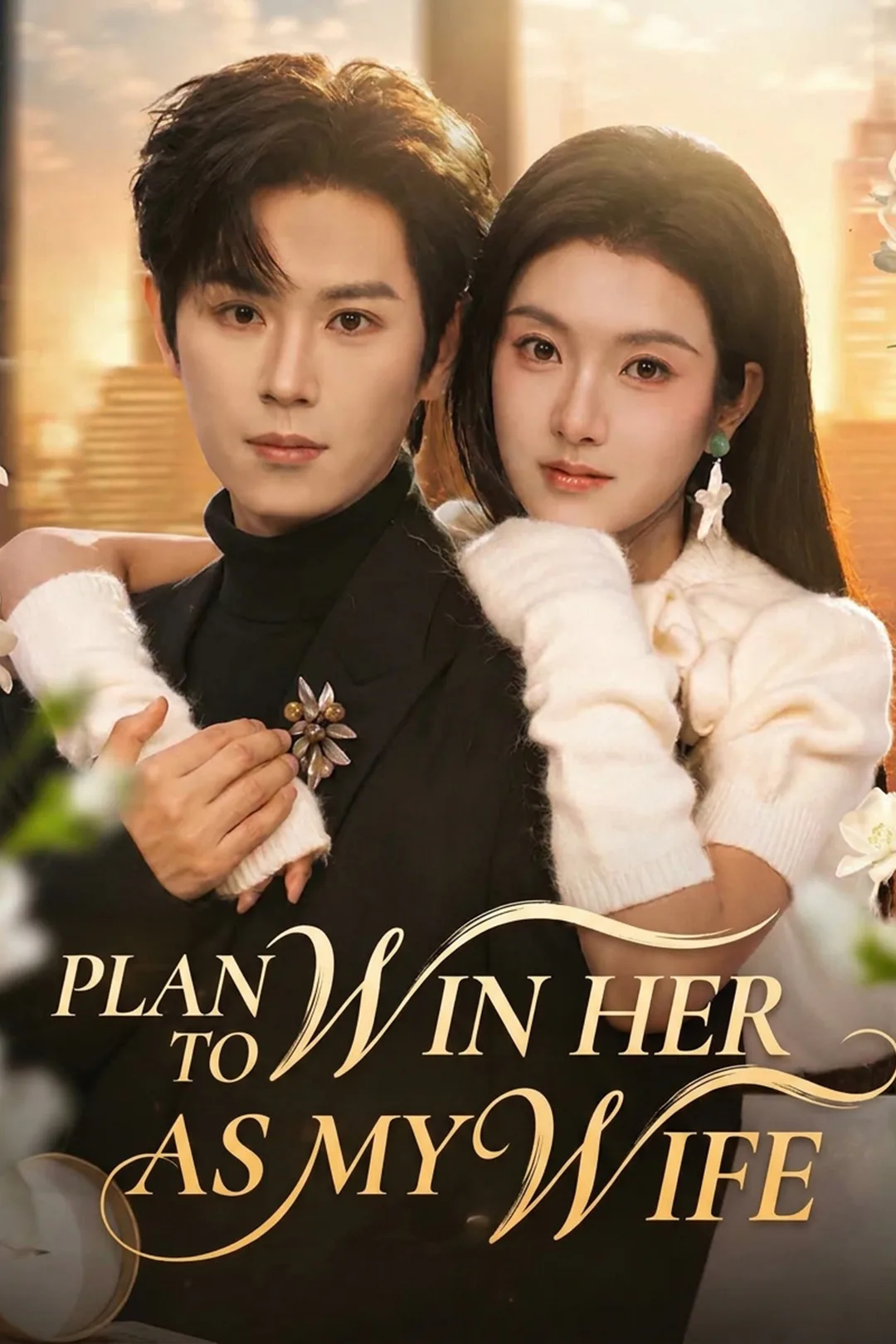 Plan to Win Her As My Wife poster