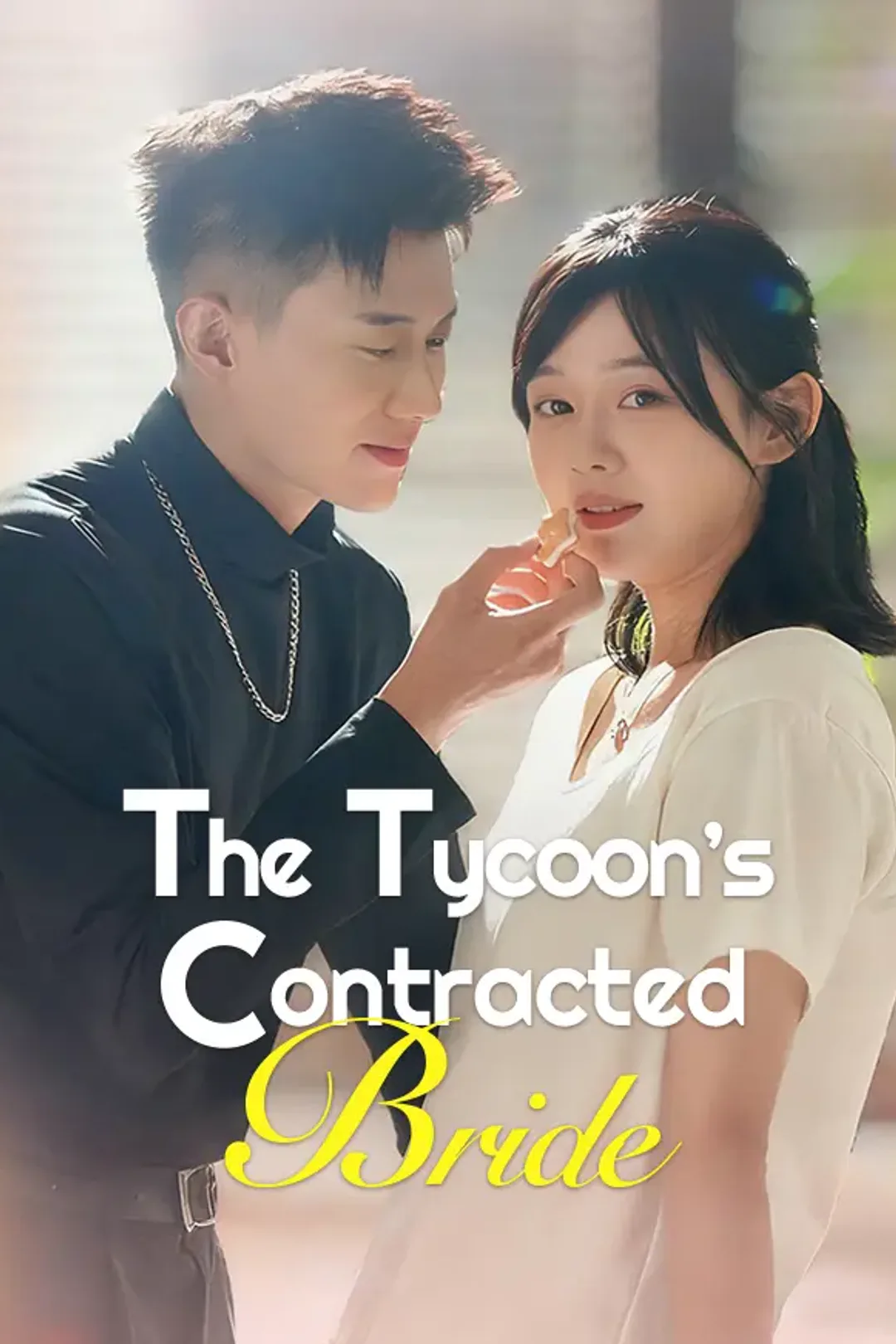 The Tycoon’s Contracted Bride poster