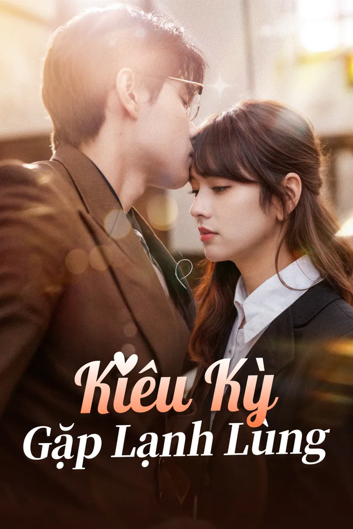 Poster phim Kiêu Kỳ Gặp Lạnh Lùng(Phiên bản lồng tiếng)