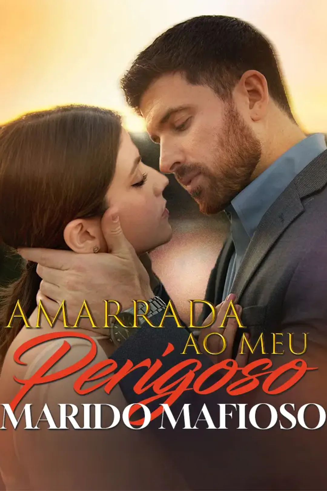 Pôster de Amarrada ao Meu Perigoso Marido Mafioso