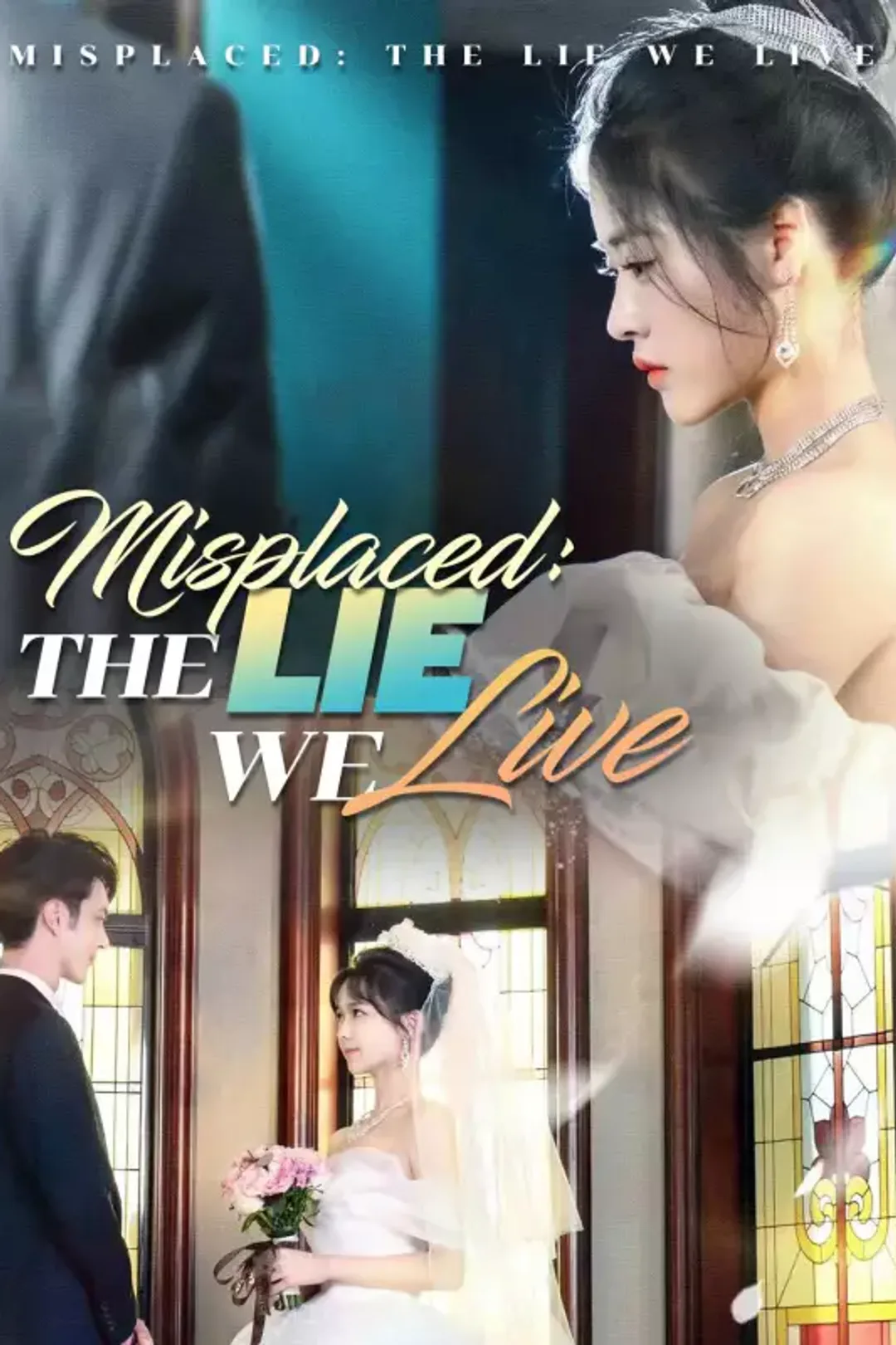 Misplaced: The Lie We Live poster