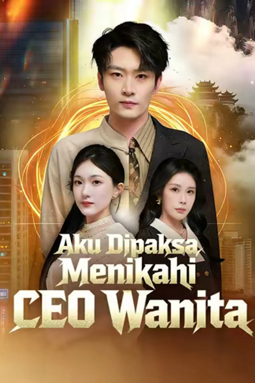 Poster Aku Dipaksa Menikahi CEO Wanita