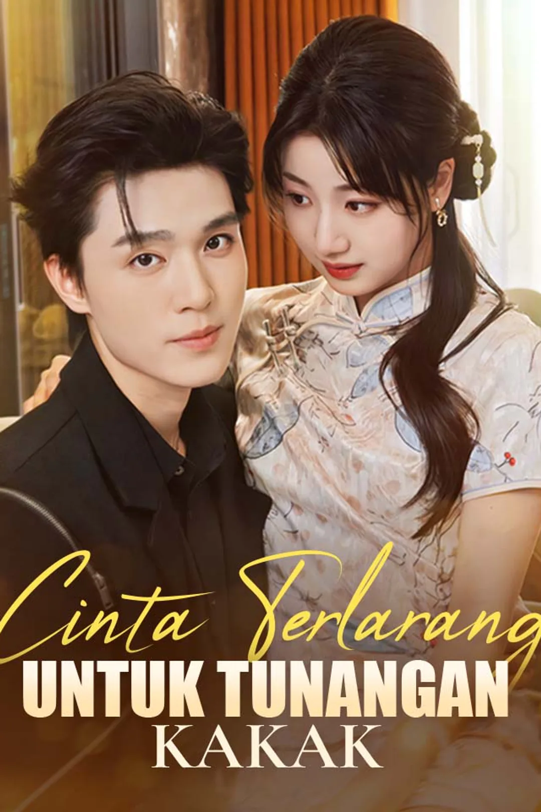 Poster Cinta Terlarang untuk Tunangan Kakak