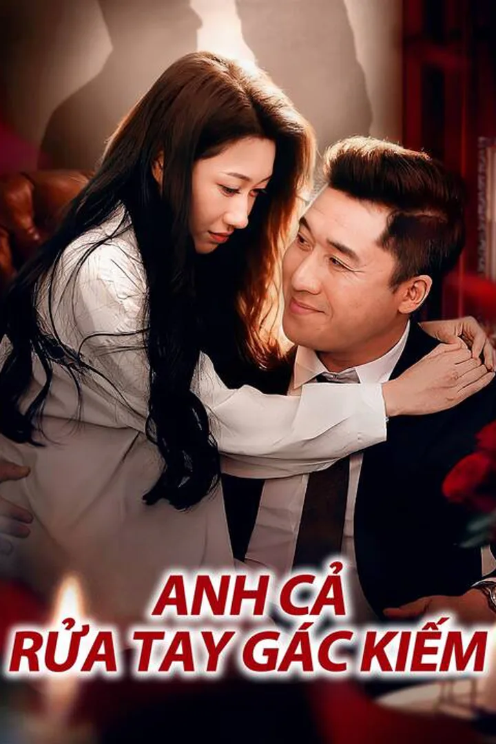 Poster phim Anh Cả Rửa Tay Gác Kiếm