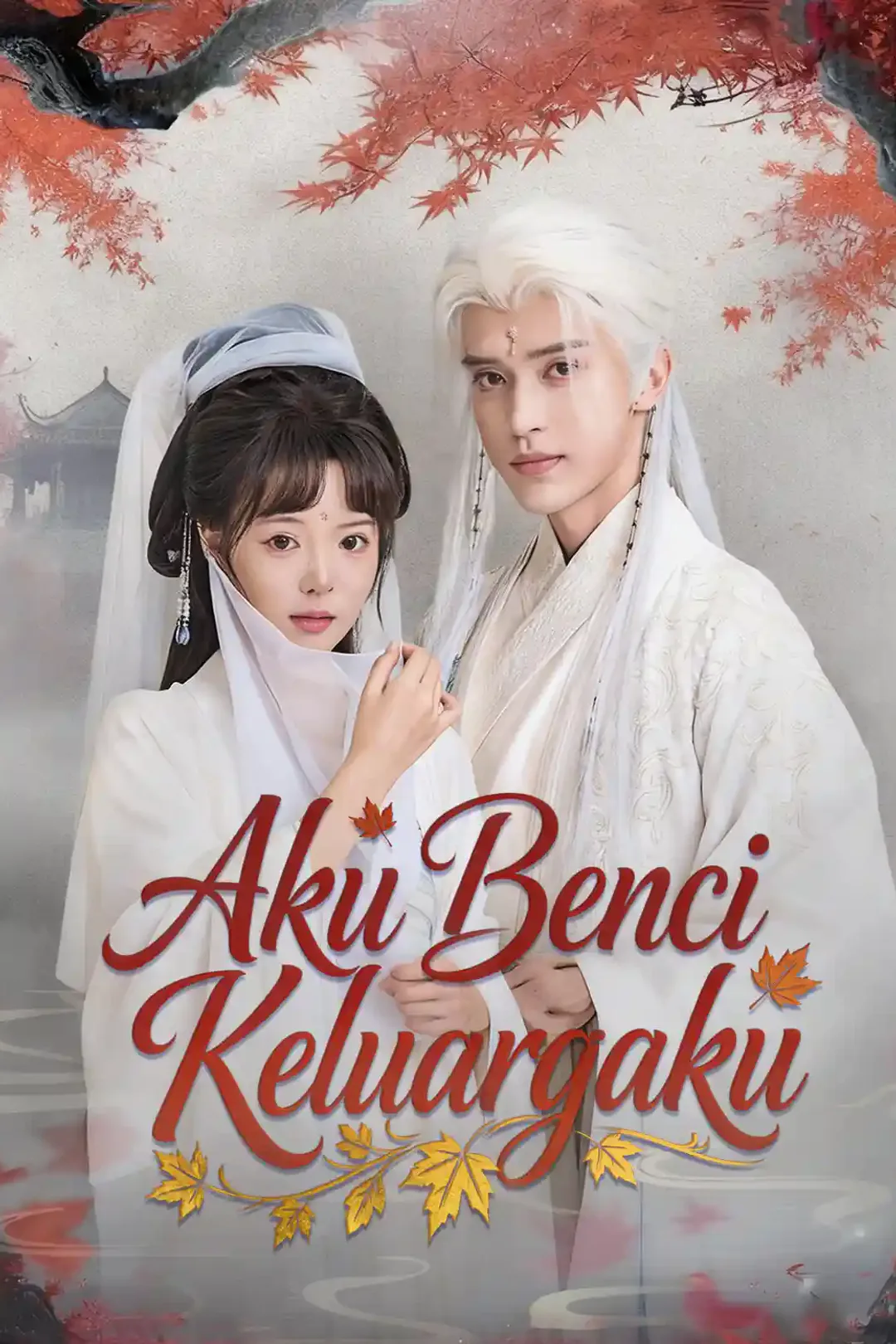 Poster Aku Benci Keluargaku