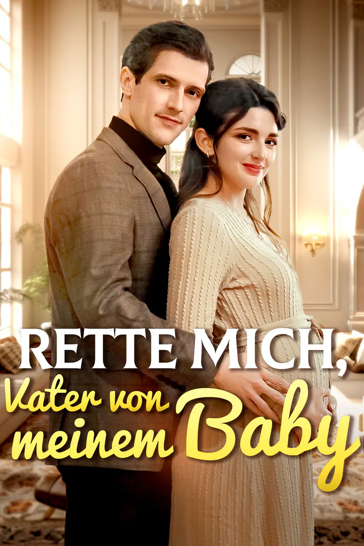Poster von Rette mich, Vater von meinem Baby
