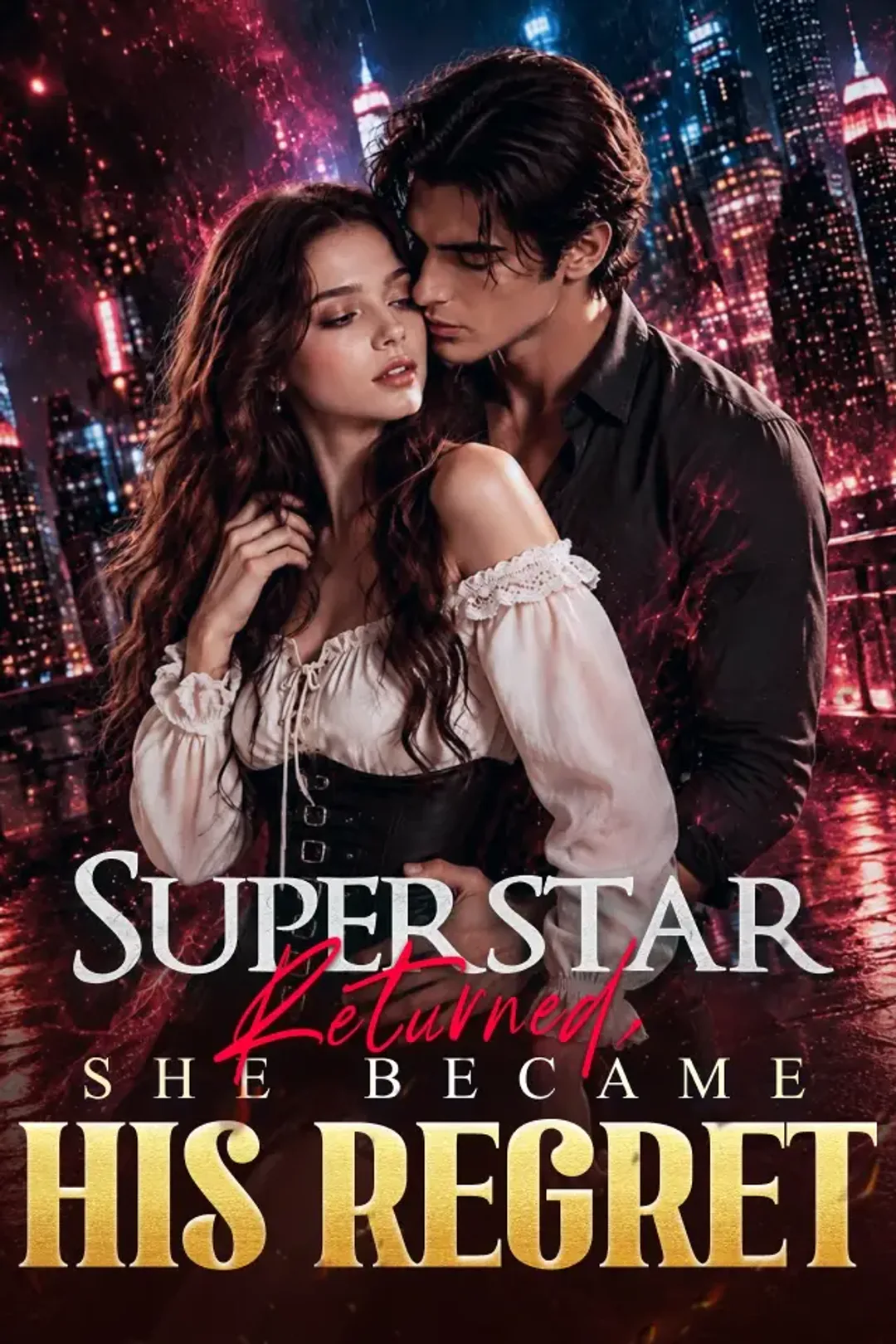 Superstar Returned, She Became His Regret poster