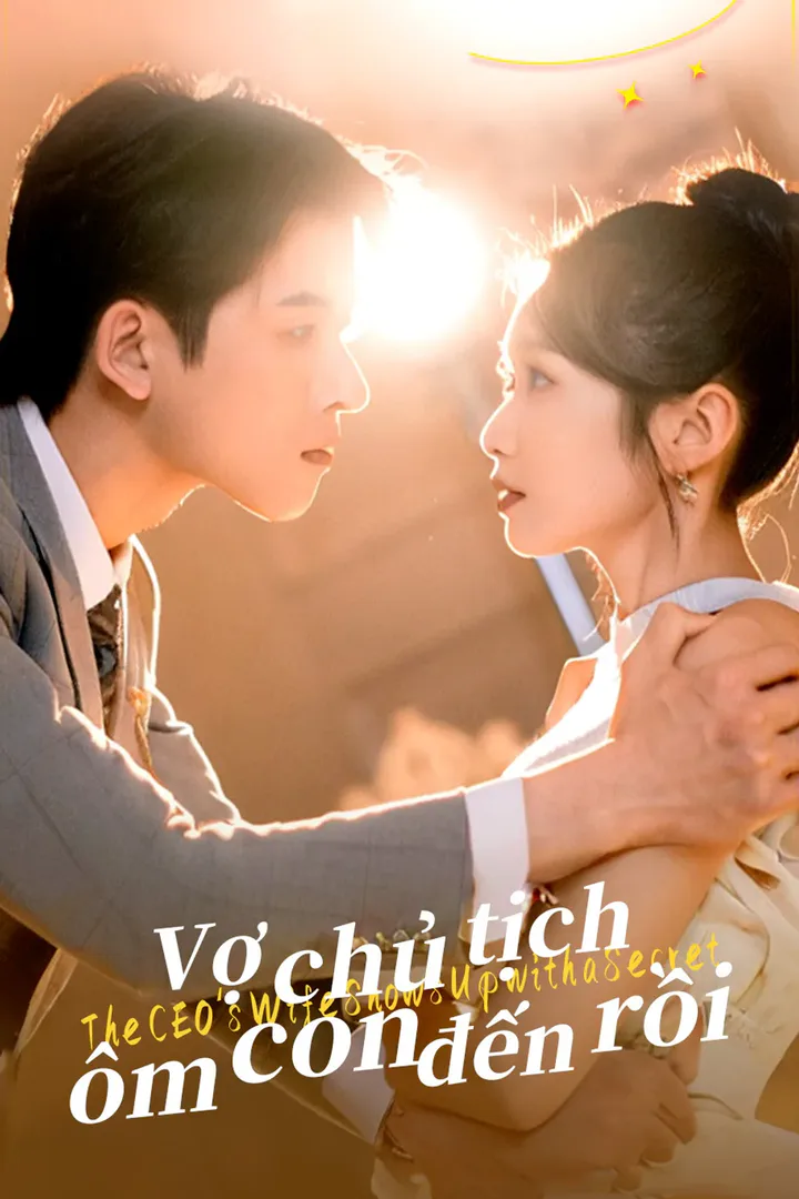 Poster phim Vợ chủ tịch ôm con đến rồi