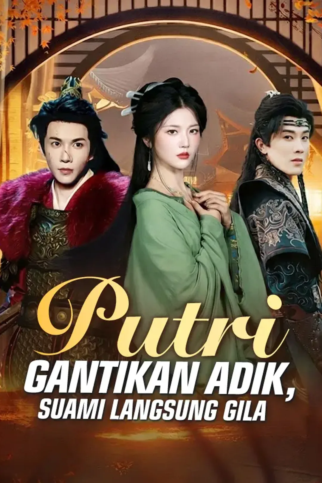 Poster Putri Gantikan Adik, Suami Langsung Gila