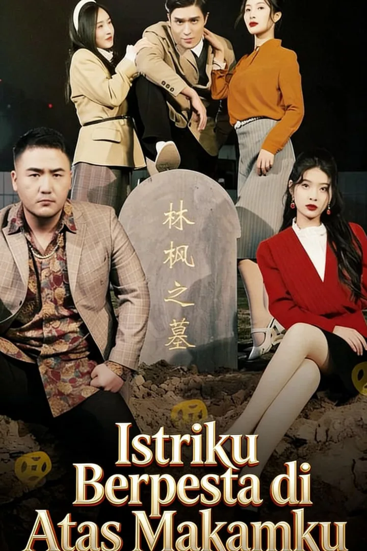 Poster Istriku Berpesta di Atas Makamku