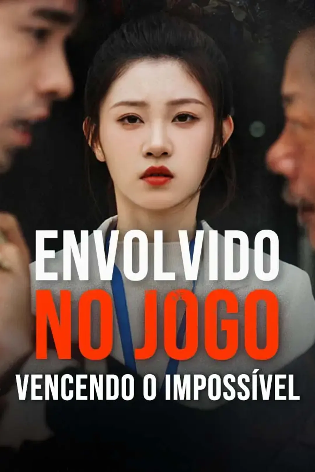 Pôster de Envolvido no Jogo, Vencendo o Impossível