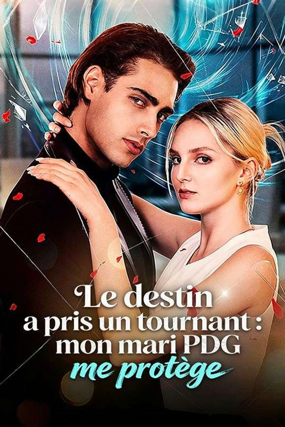 Affiche de Le destin a pris un tournant : mon mari PDG me protège