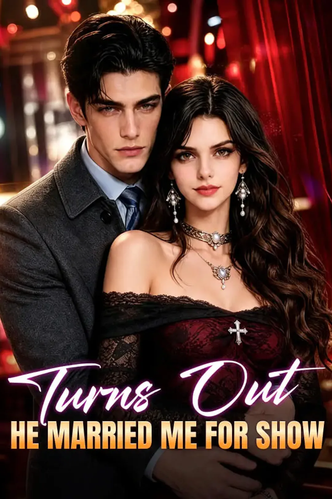 Turns Out He Married Me For Show poster