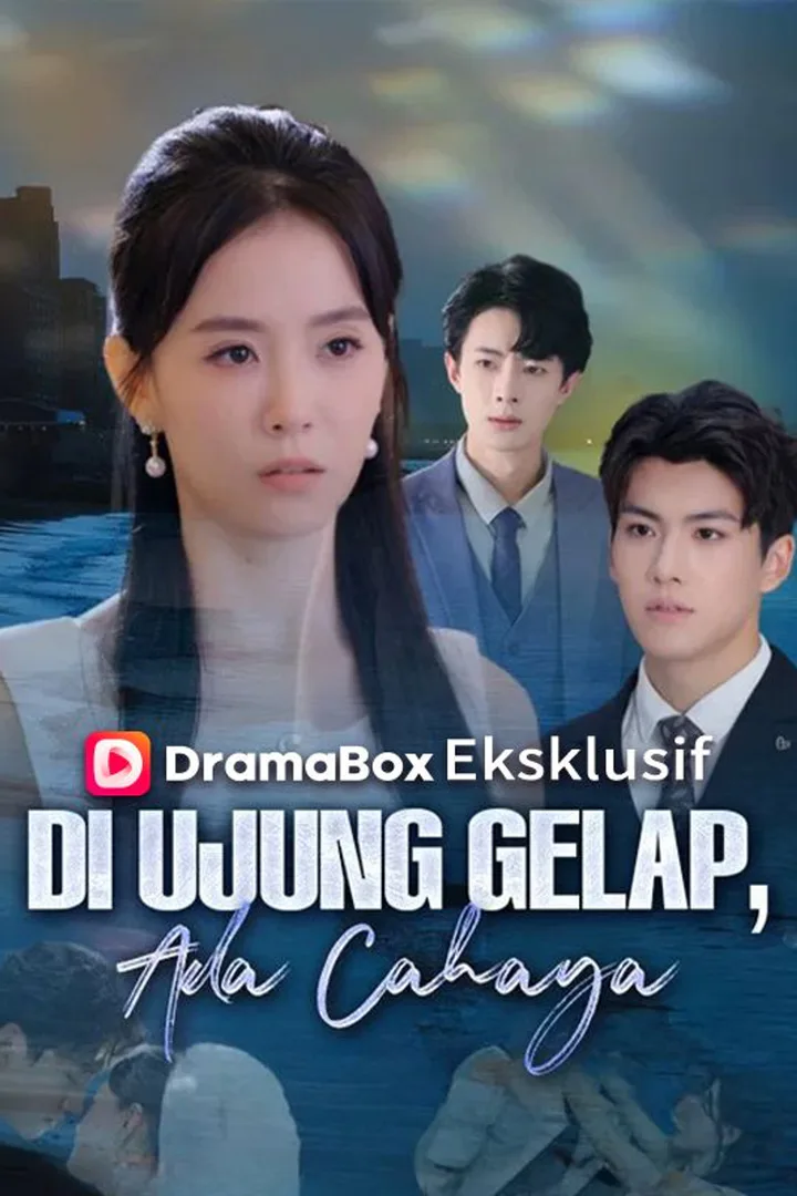 Poster Di Ujung Gelap, Ada Cahaya