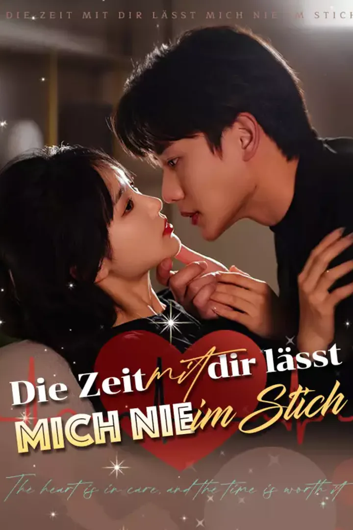 Poster von Die Zeit mit dir lässt mich nie im Stich
