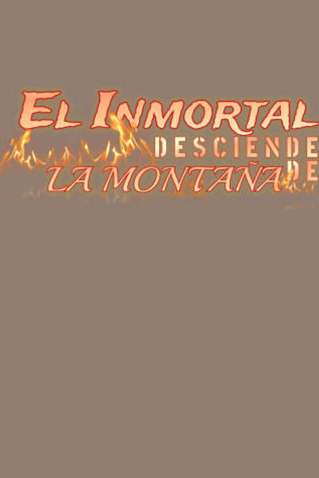 Póster de El Inmortal desciende de la montaña