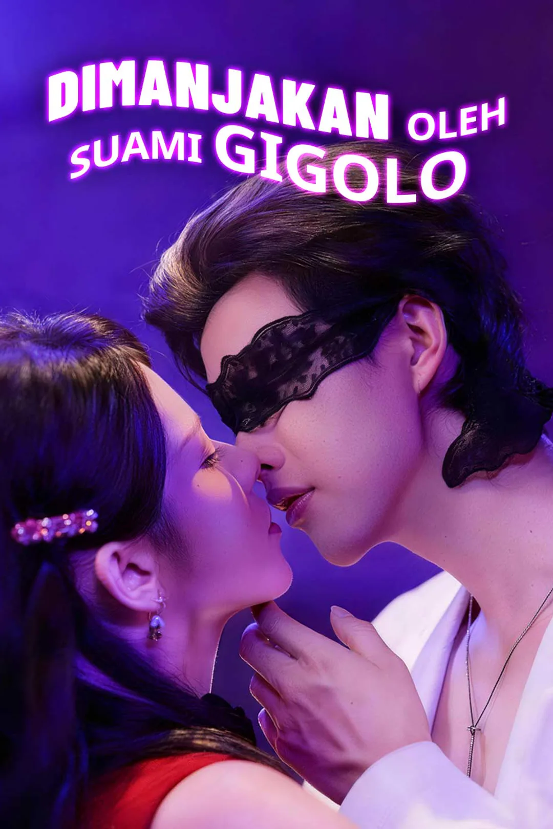 Poster Dimanjakan oleh Suami Gigolo
