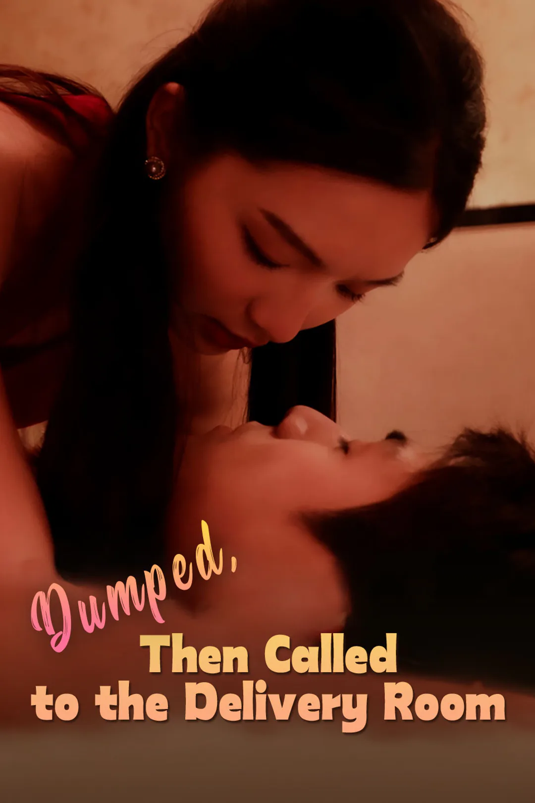 Dumped, Then Called to the Delivery Room poster