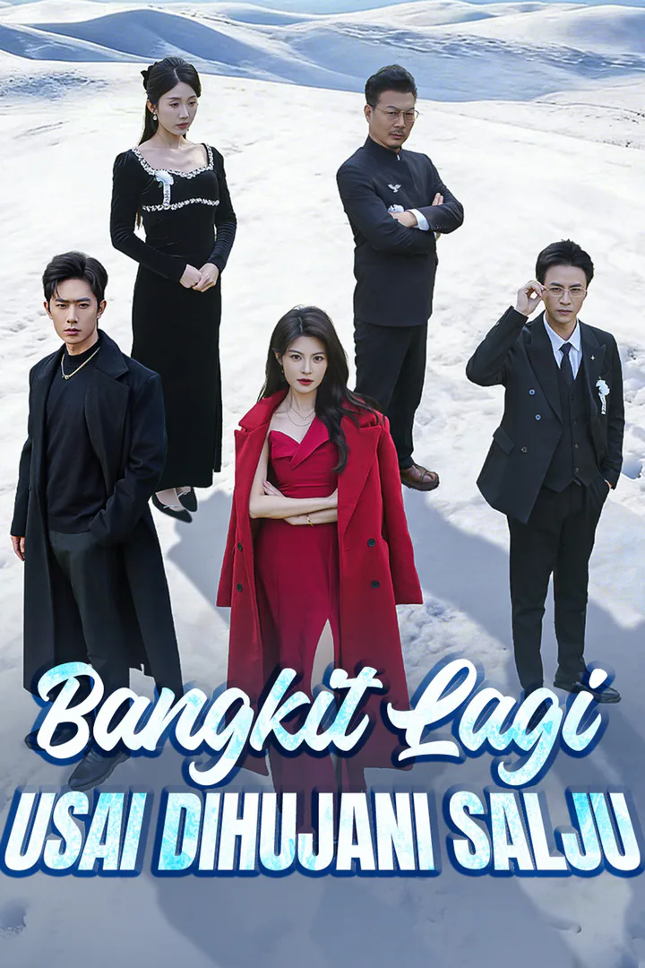 Poster Bangkit Lagi, Usai Dihujani Salju