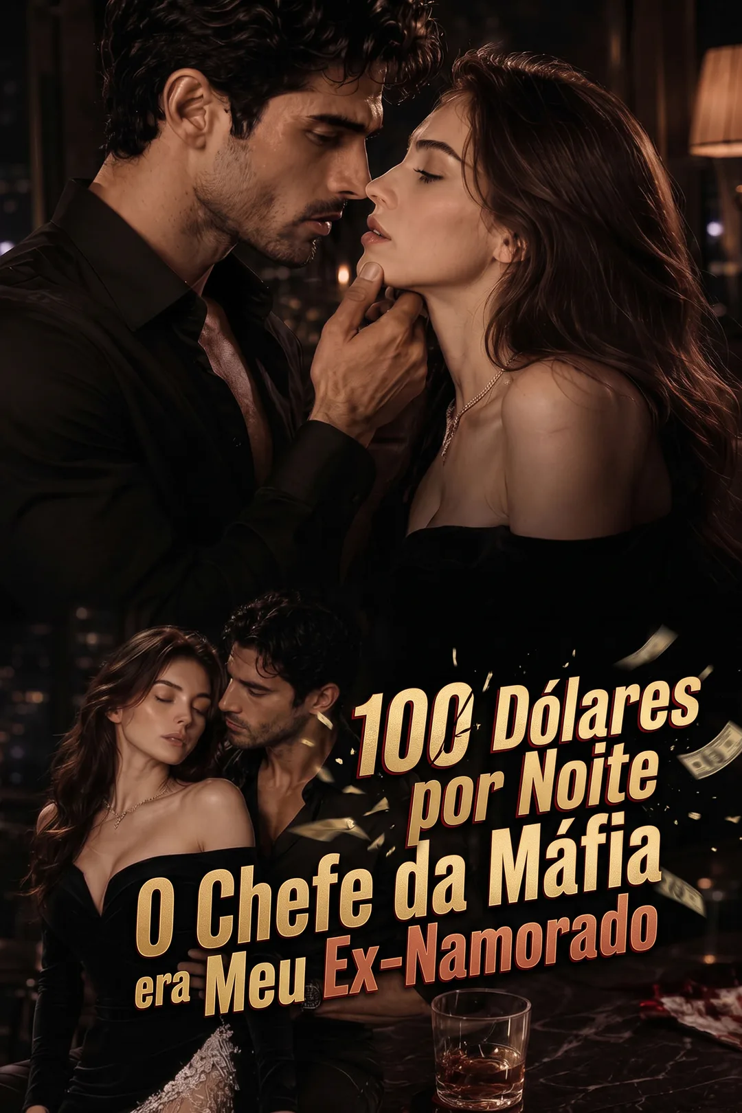 Pôster de 100 Mil Dólares por Noite: O Chefe da Máfia era Meu Ex-Namorado
