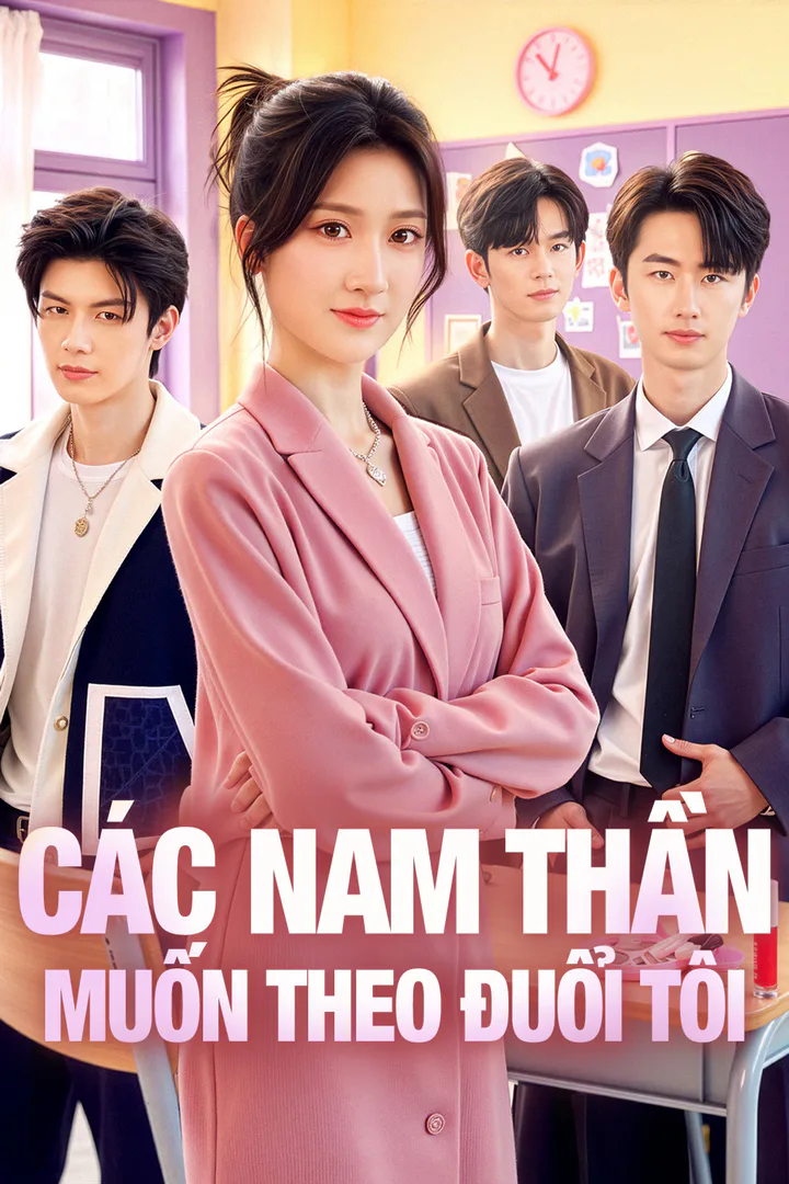 Poster phim Các Nam Thần Muốn Theo Đuổi Tôi