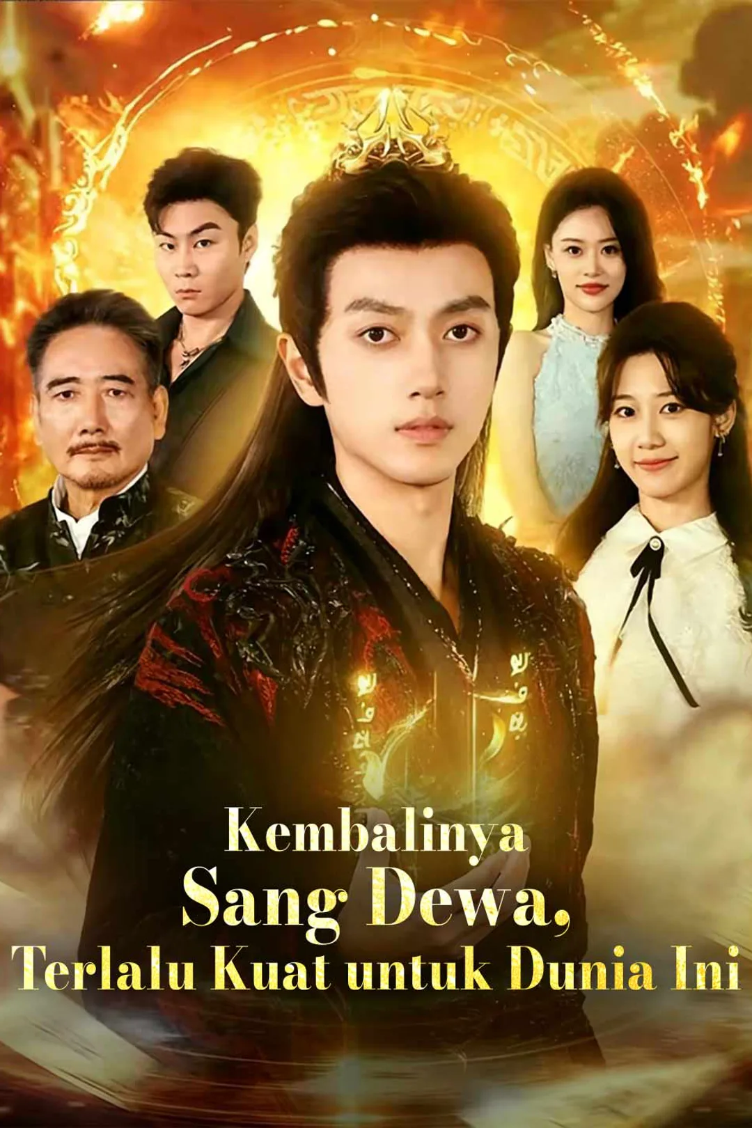 Poster Kembalinya Sang Dewa, Terlalu Kuat untuk Dunia Ini