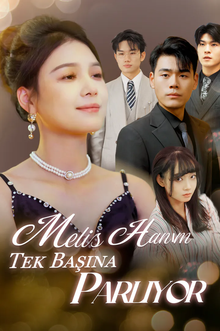 Melis Hanım Tek Başına Parlıyor afişi