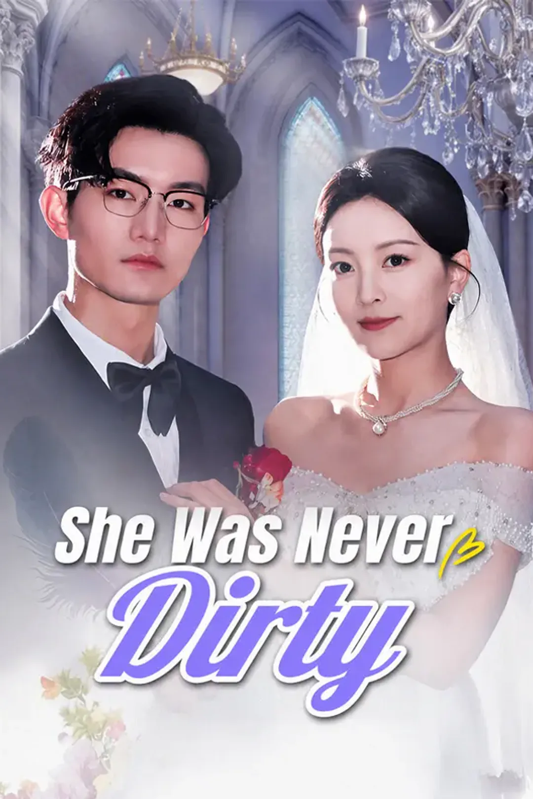 She Was Never Dirty poster